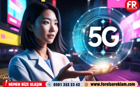 5G ile Hızlı ve Etkileşimli Reklamlar