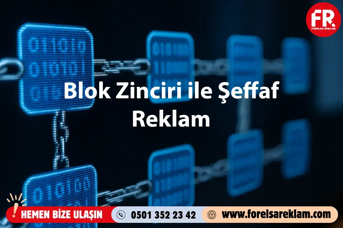 Blok Zinciri ile Şeffaf Reklam 1 Blok Zinciri ile Şeffaf Reklam Blok Zinciri ile Şeffaf Reklam