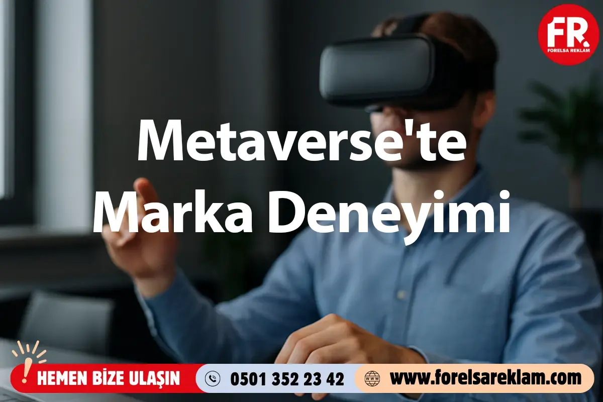 Metaverse'te Marka Deneyimi 1 Metaverse'te Marka Deneyimi Metaverse'te Marka Deneyimi