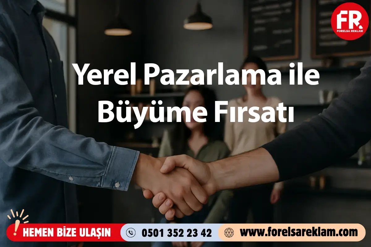 Yerel Pazarlama ile Büyüme Fırsatı 1 Yerel Pazarlama ile Büyüme Fırsatı Yerel Pazarlama ile Büyüme Fırsatı