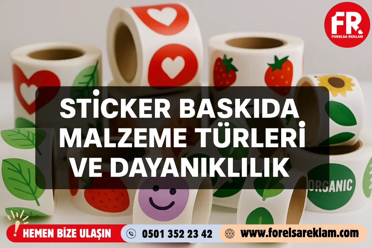Sticker Baskıda Malzeme Türleri ve Dayanıklılık 1 Sticker Baskıda Malzeme Türleri ve Dayanıklılık Sticker Baskıda Malzeme Türleri ve Dayanıklılık